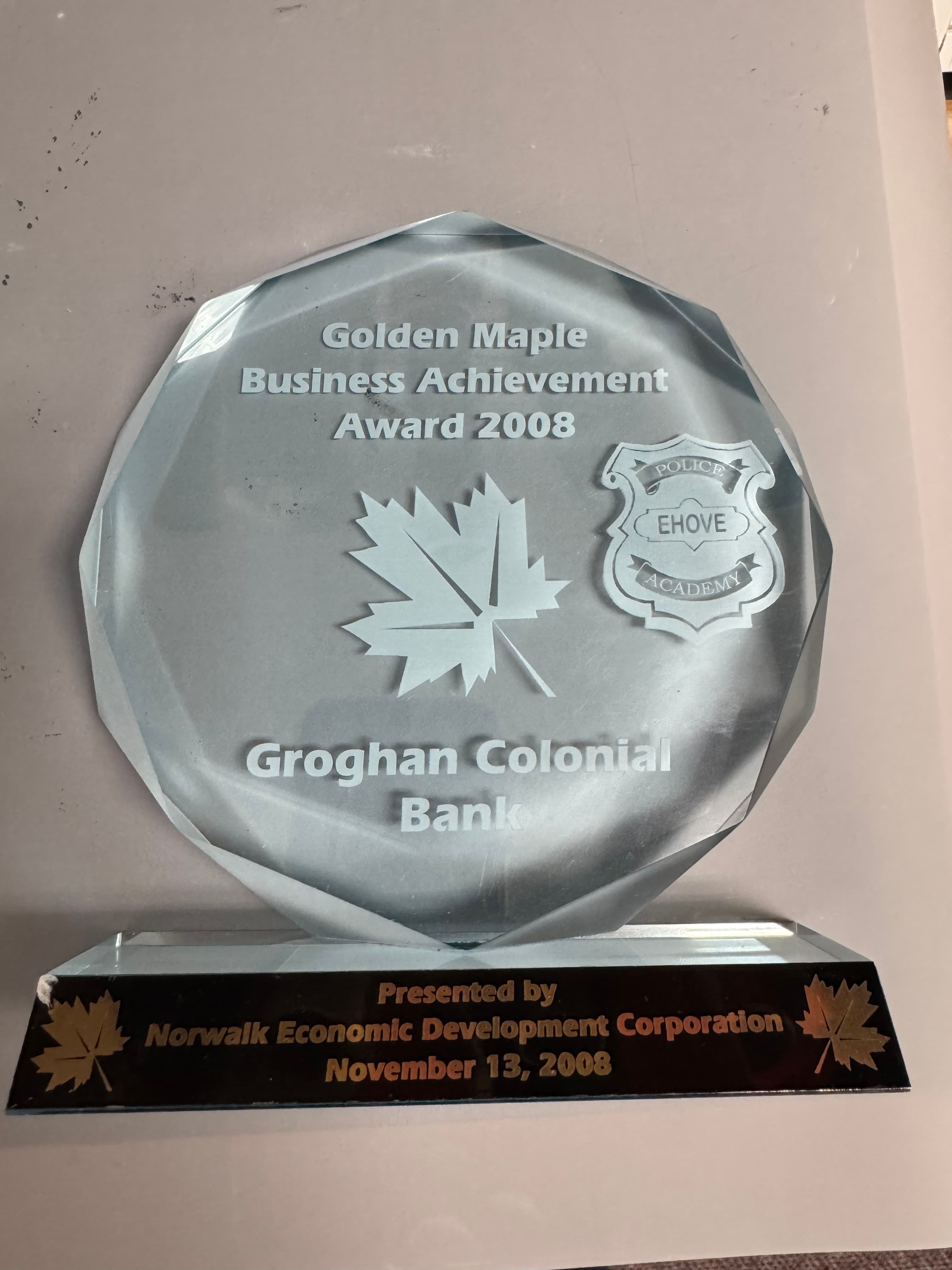 Golden Maple Business Achievement Award 2008 glass plaque presented to Groghan Colonial Bank.